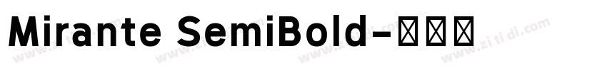 Mirante SemiBold字体转换 Mirante SemiBold字体转换